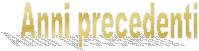 Anni precedenti